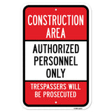 Construction Area Authorized Personnel Only Trespa