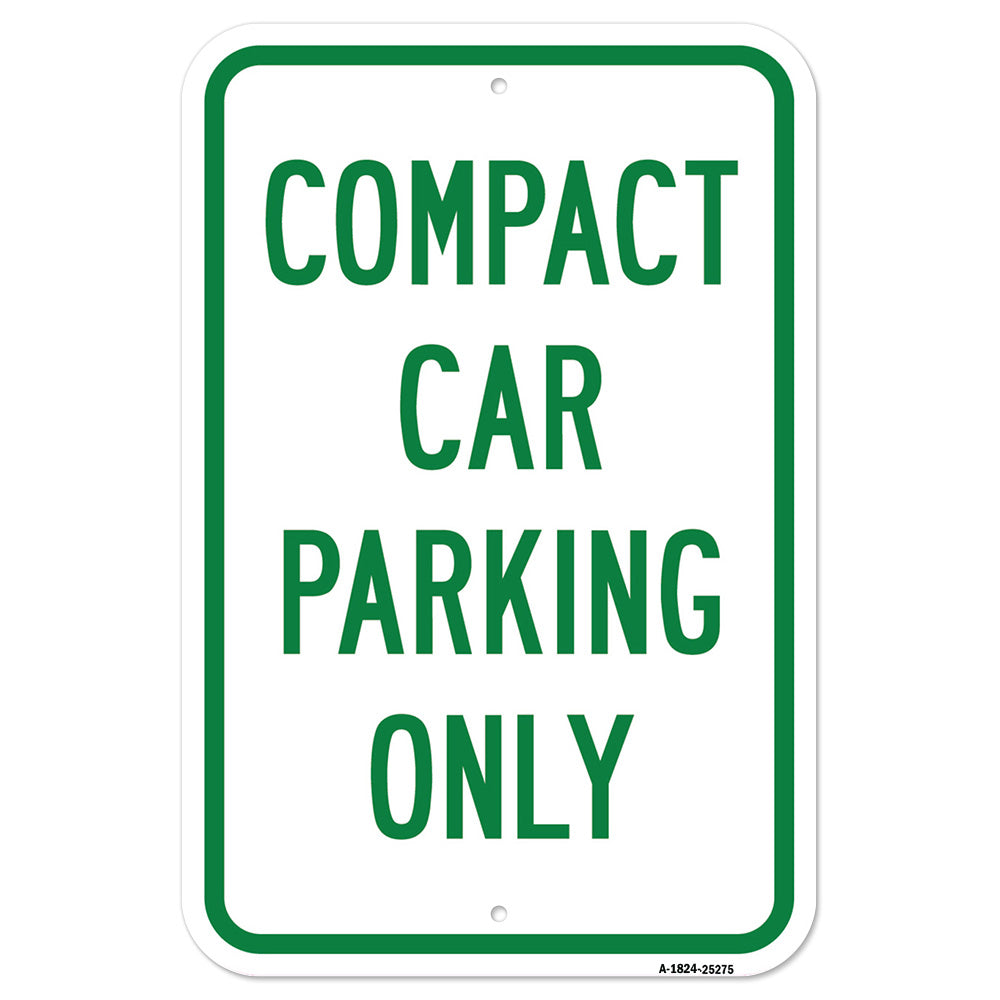 Compact Car Parking Only – SignMission