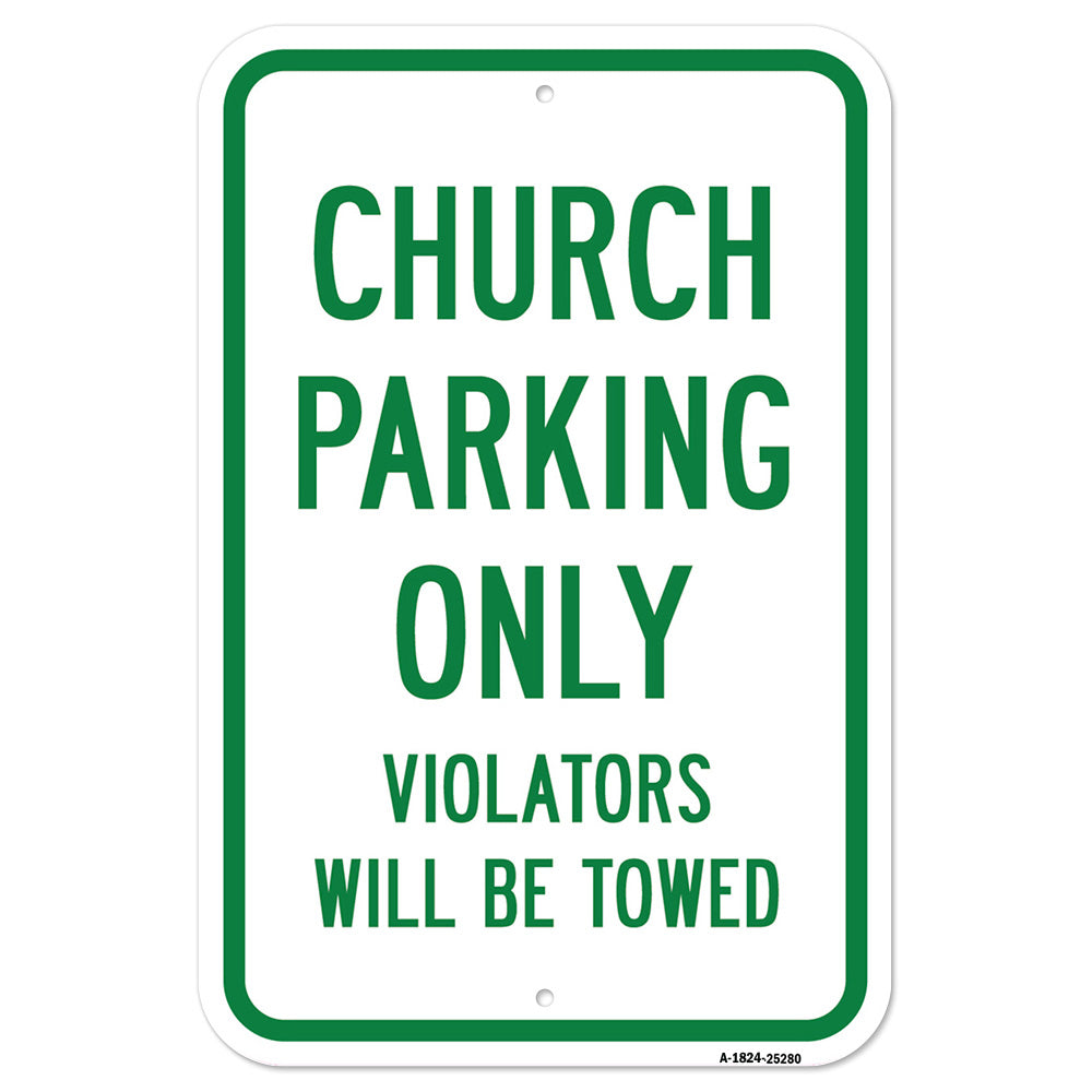 Church Parking Only Violators Will Be Towed