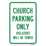 Church Parking Only Violators Will Be Towed