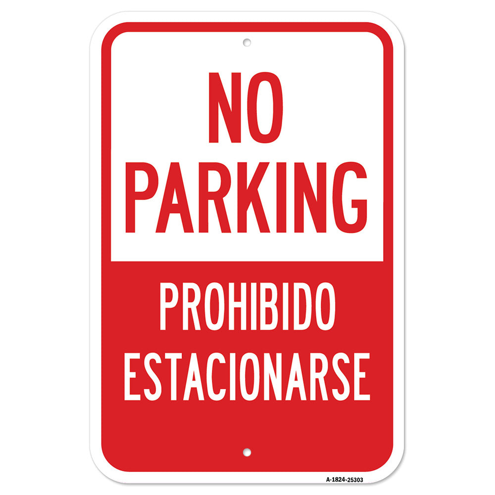 No Parking / Prohibido Estacionarse Sign