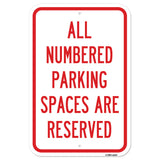 All Numbered Parking Spaces Are Reserved