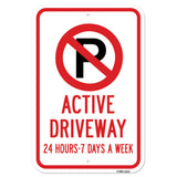Active Driveway 24 Hours 7 Days A Week With No Par