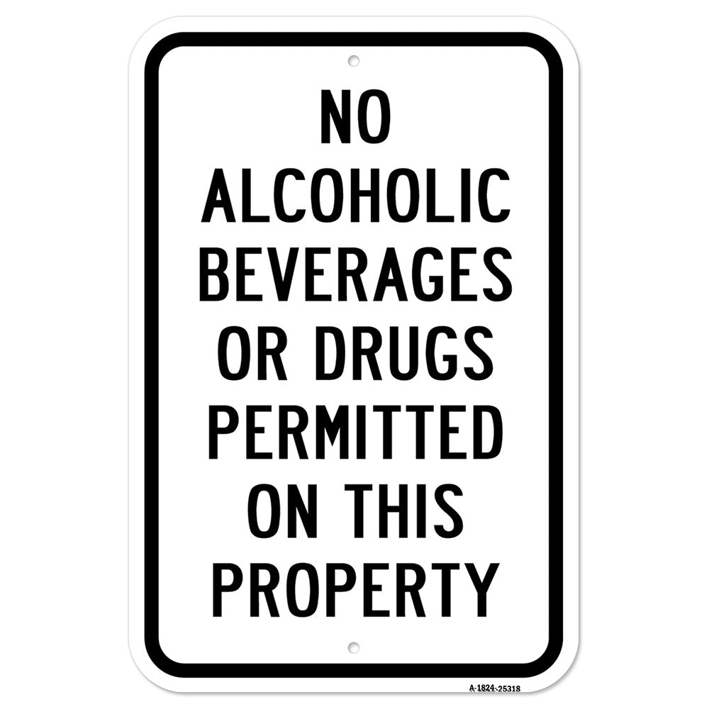 No Alcoholic Beverages Or Drugs Permitted On This