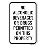 No Alcoholic Beverages Or Drugs Permitted On This