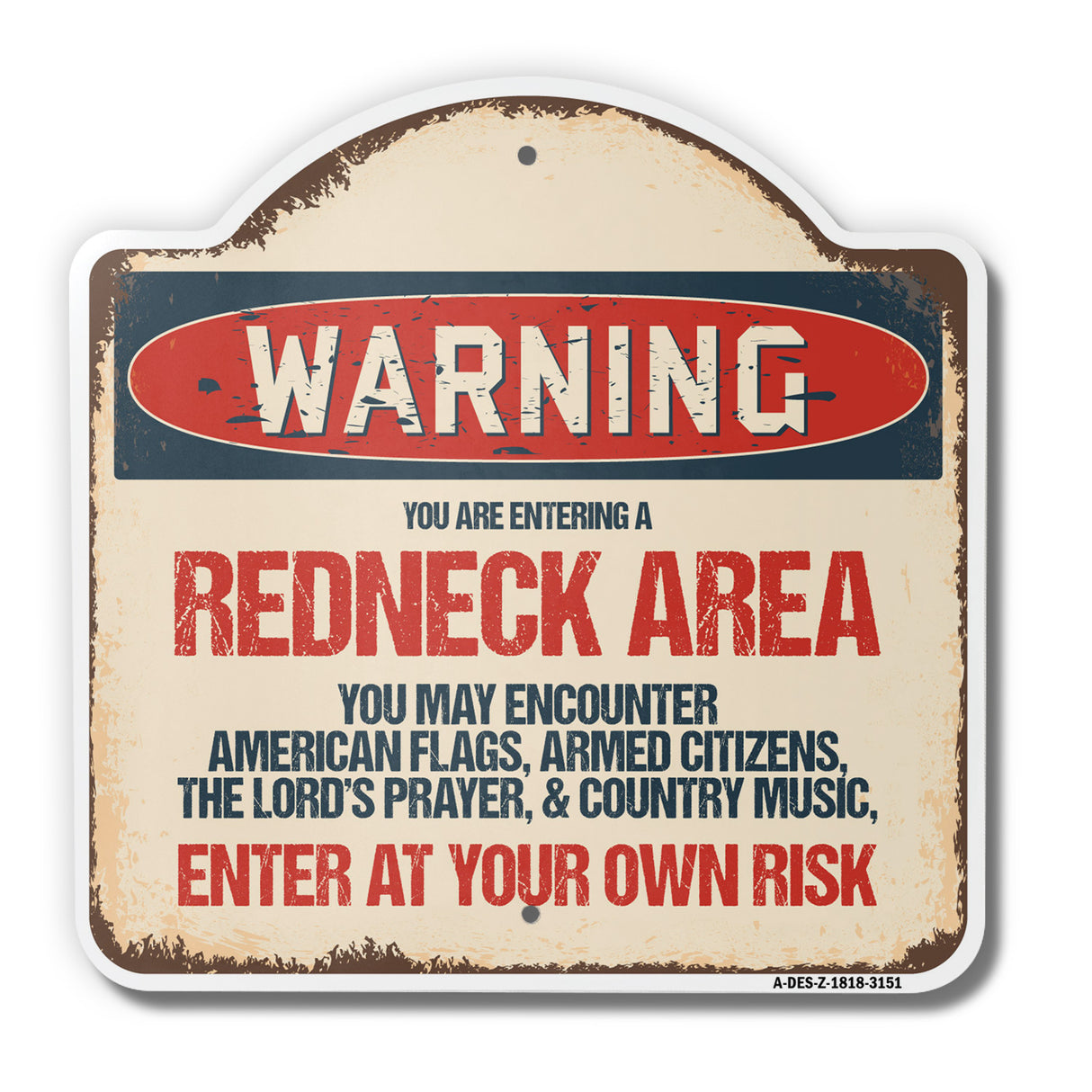 You Are Entering A Redneck Area