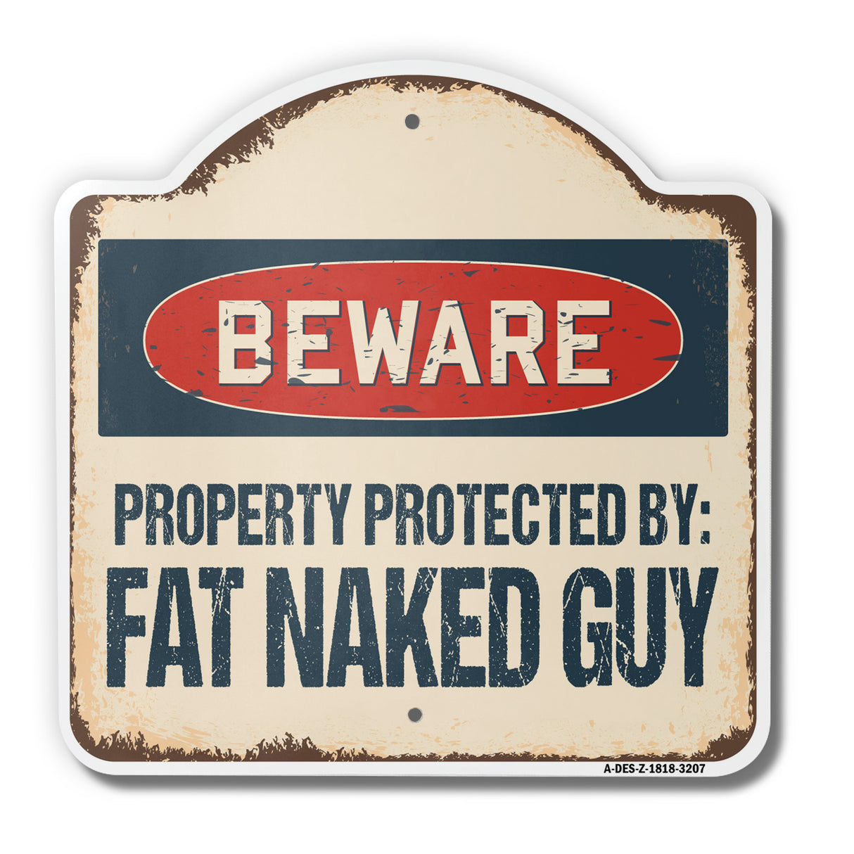 Property Protected By Fat Naked Guy