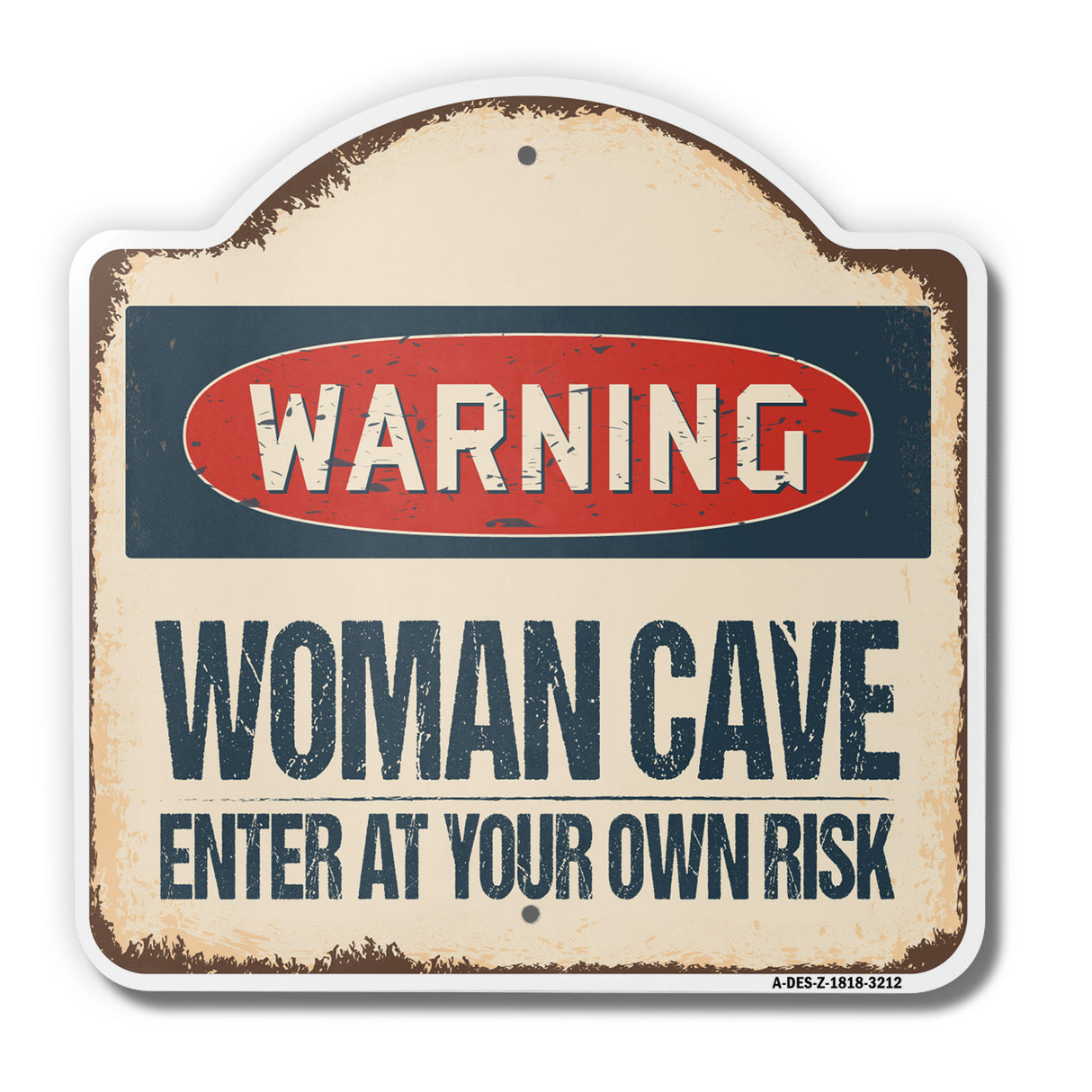 Woman Cave Enter At Your Own Risk