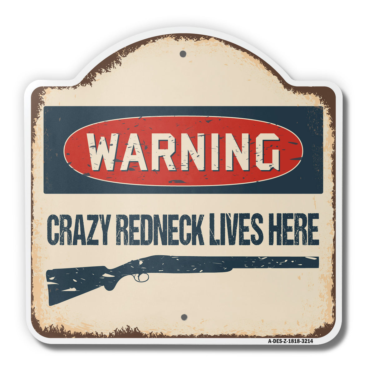 Crazy Redneck Lives Here