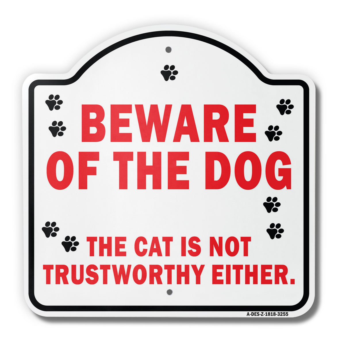Beware Of The Dog The Cat Is Not Trustworthy