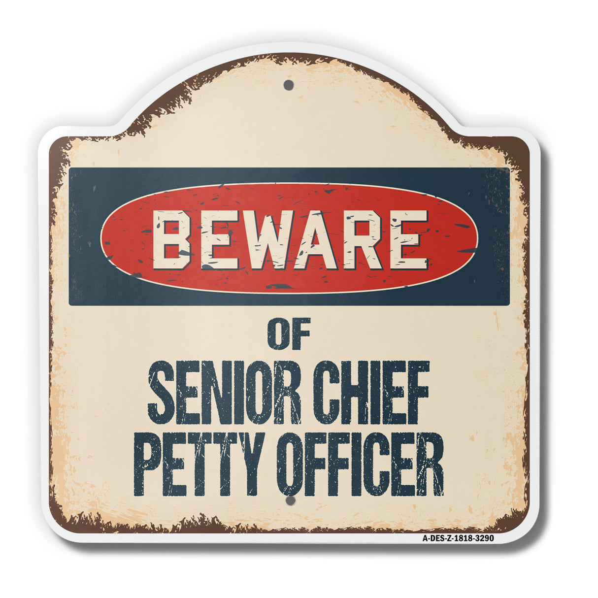 Beware Of Senior Chief Petty Officer