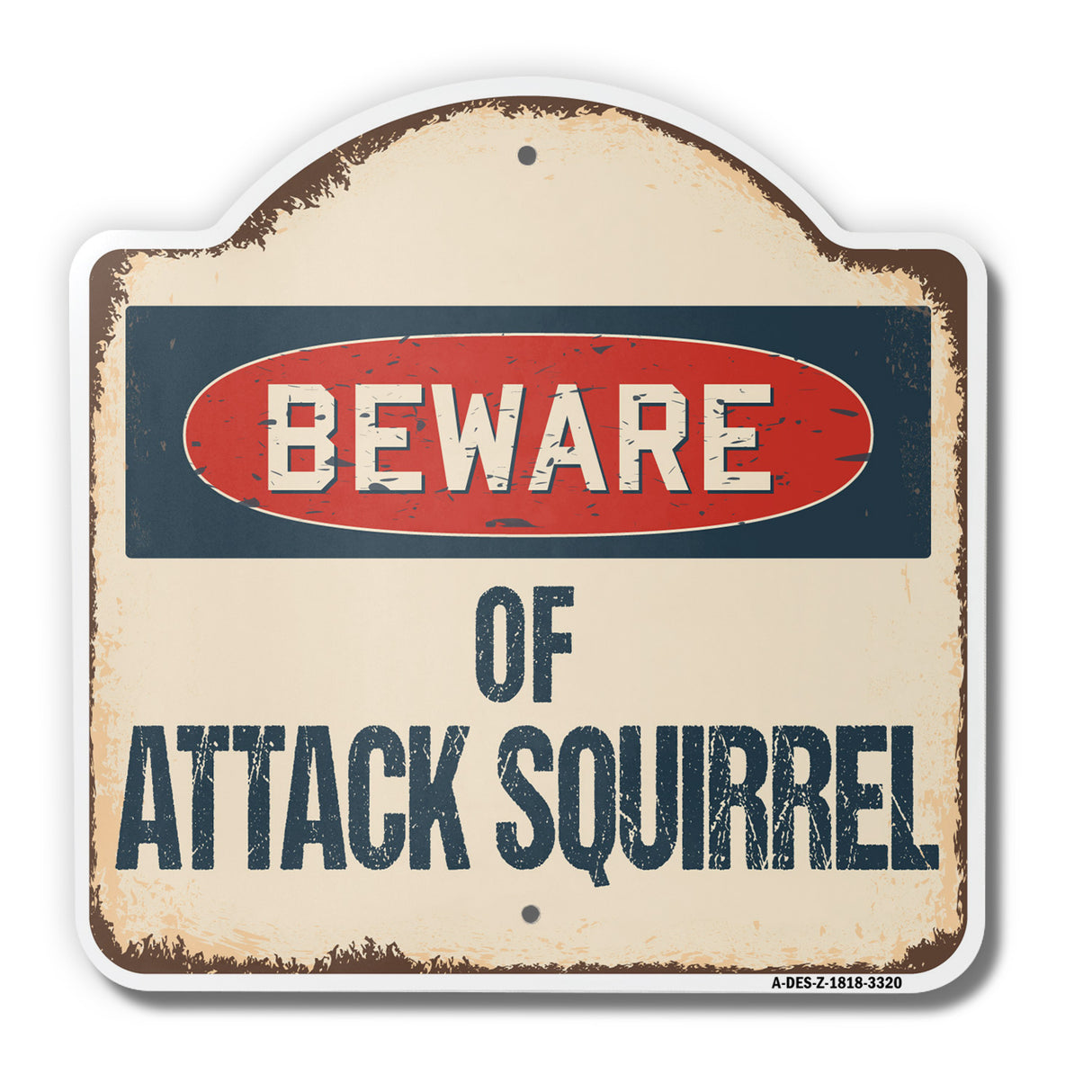 Beware Of Attack Squirrel