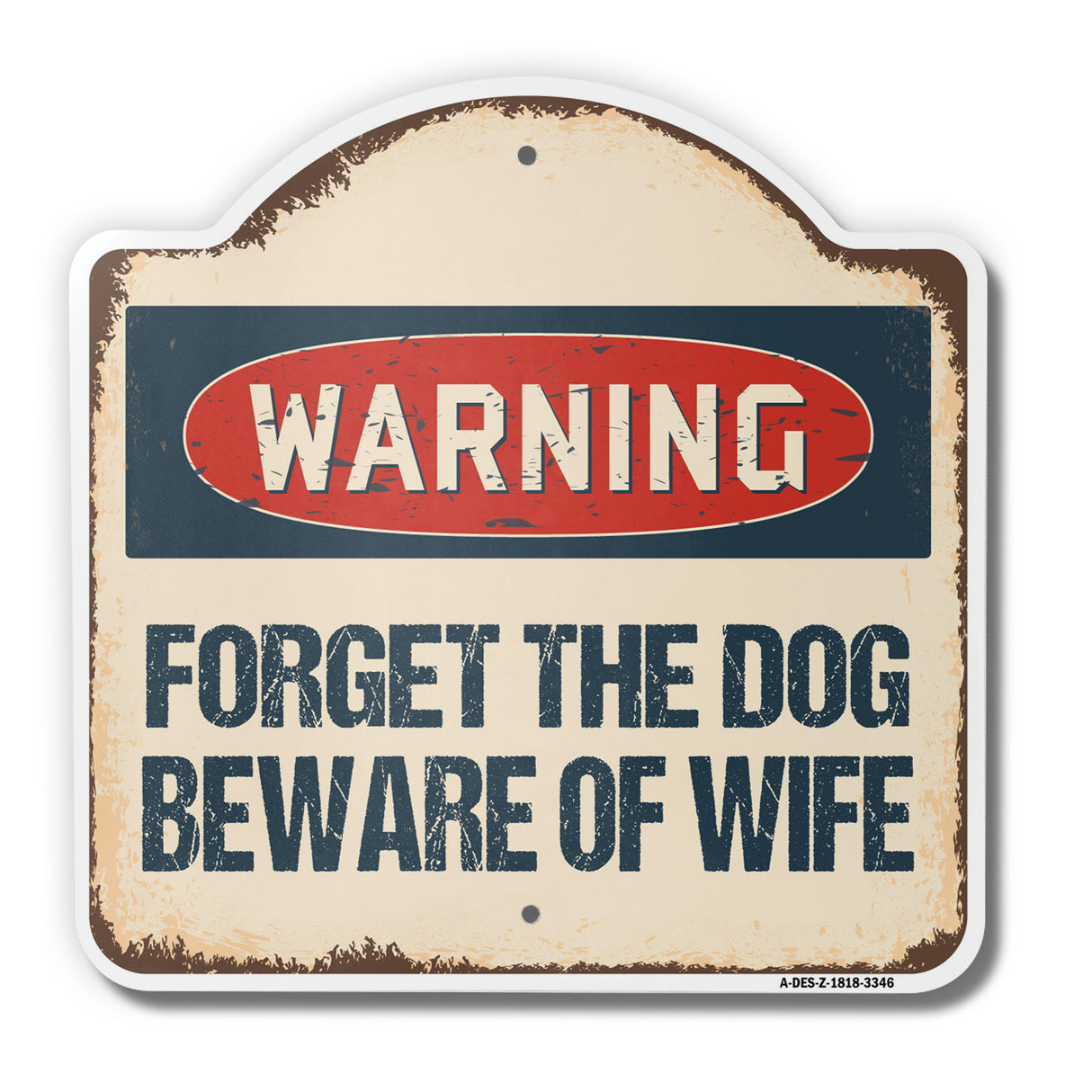 Forget The Dog Beware Of Wife
