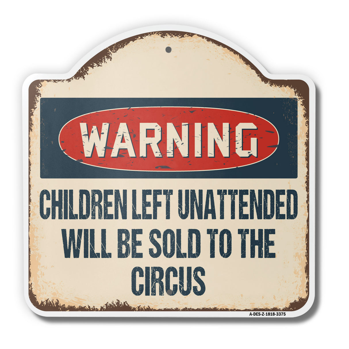 Children Left Unattended Will Be Sold To The Circus