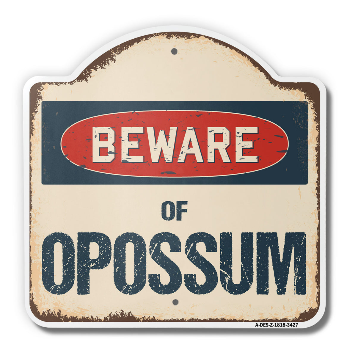 Beware Of Opossum