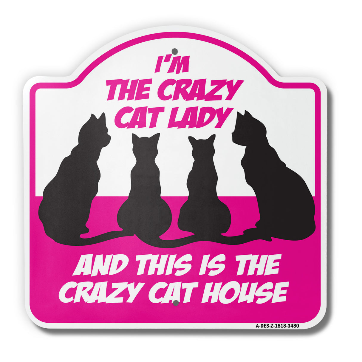 I'm The Crazy Cat Lady & This Is The Crazy Cat House