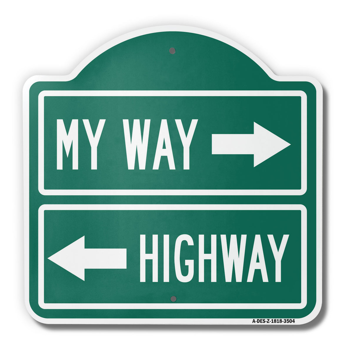 My Way Or The Highway