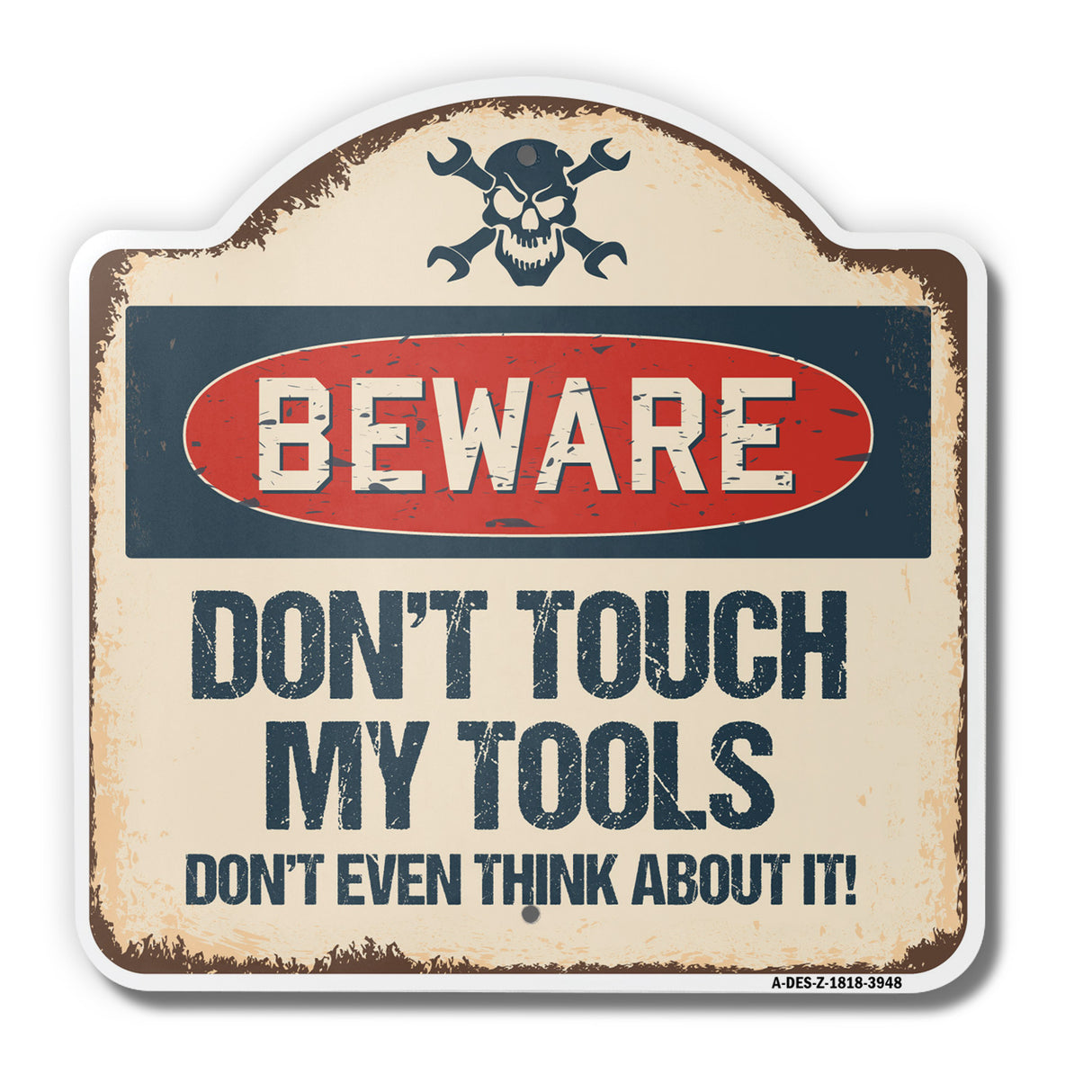 Beware Don't Touch My Tools