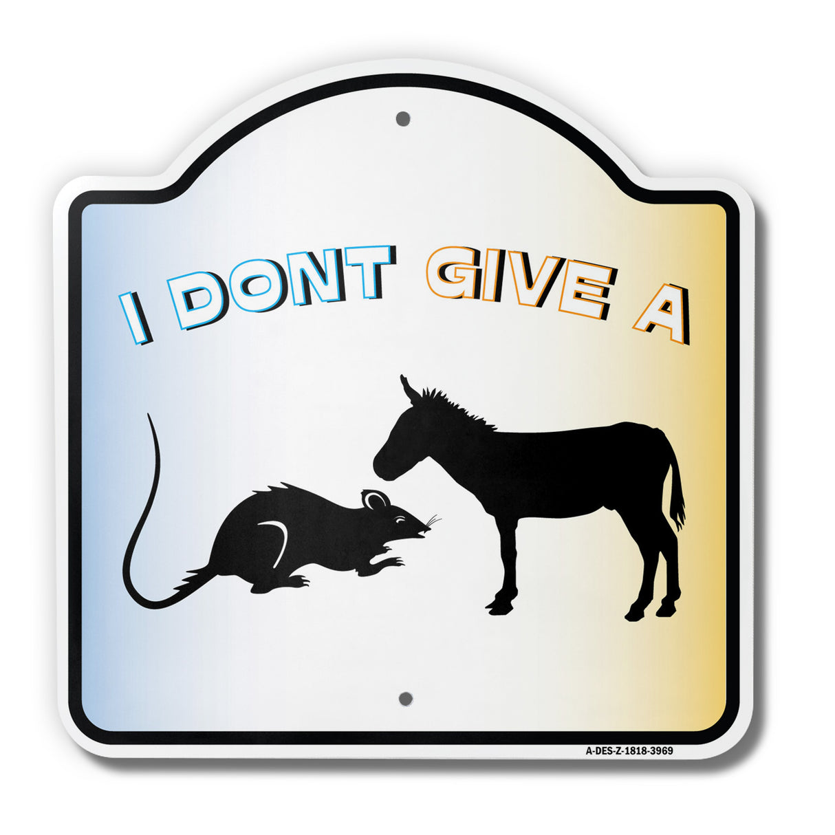 I Don't Give A Rat's Ass