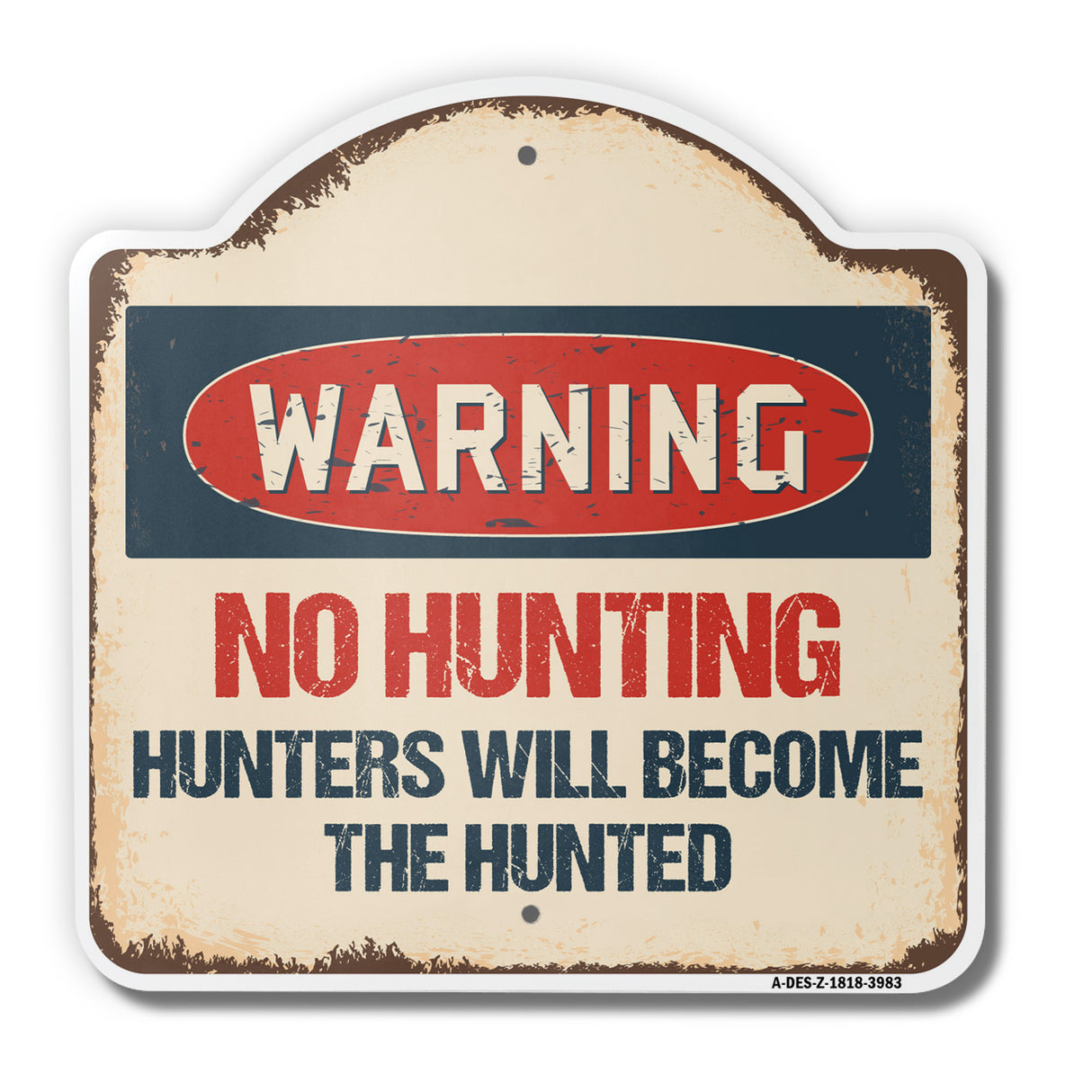 No Hunting Hunters Will Become The Hunted
