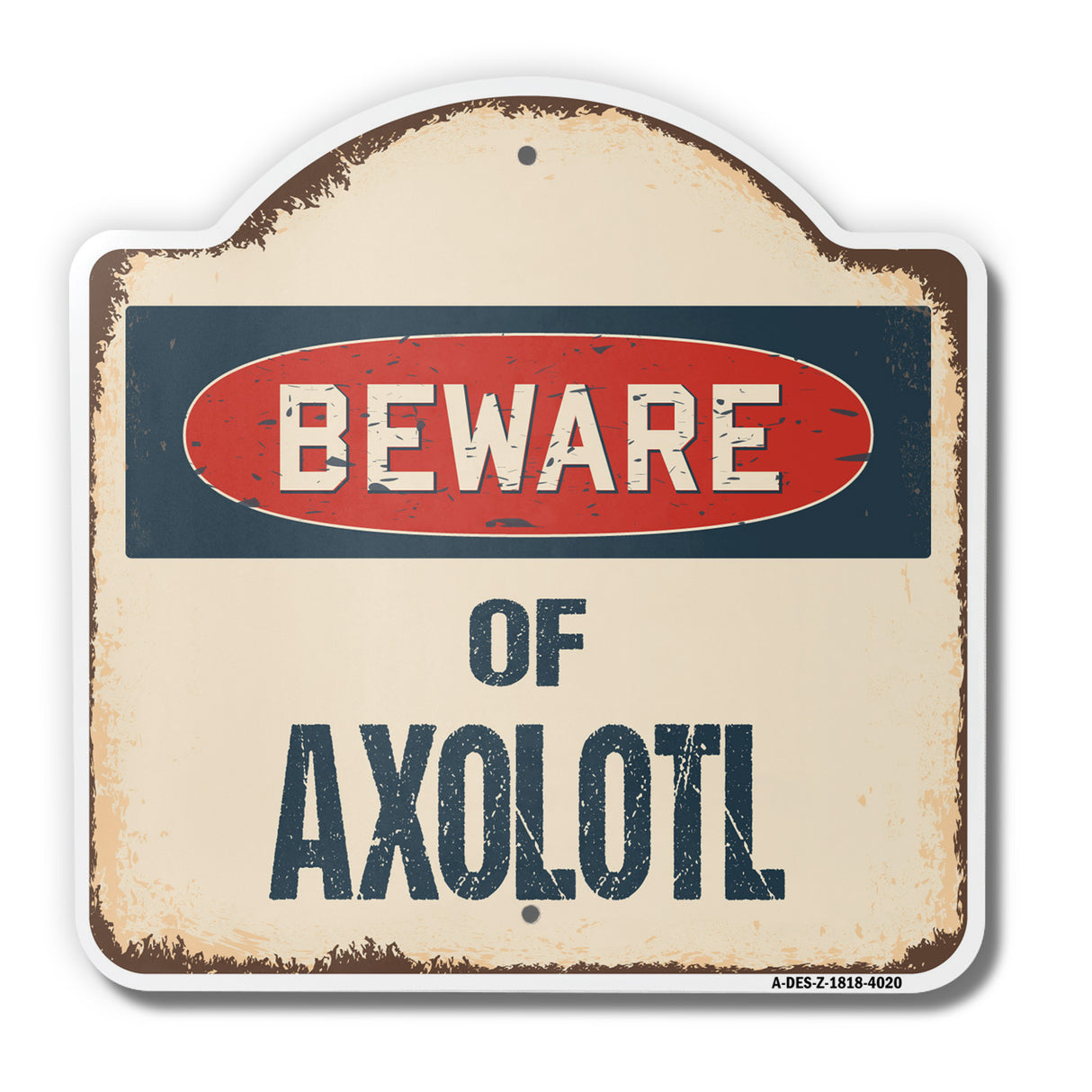 Beware Of Axolotl