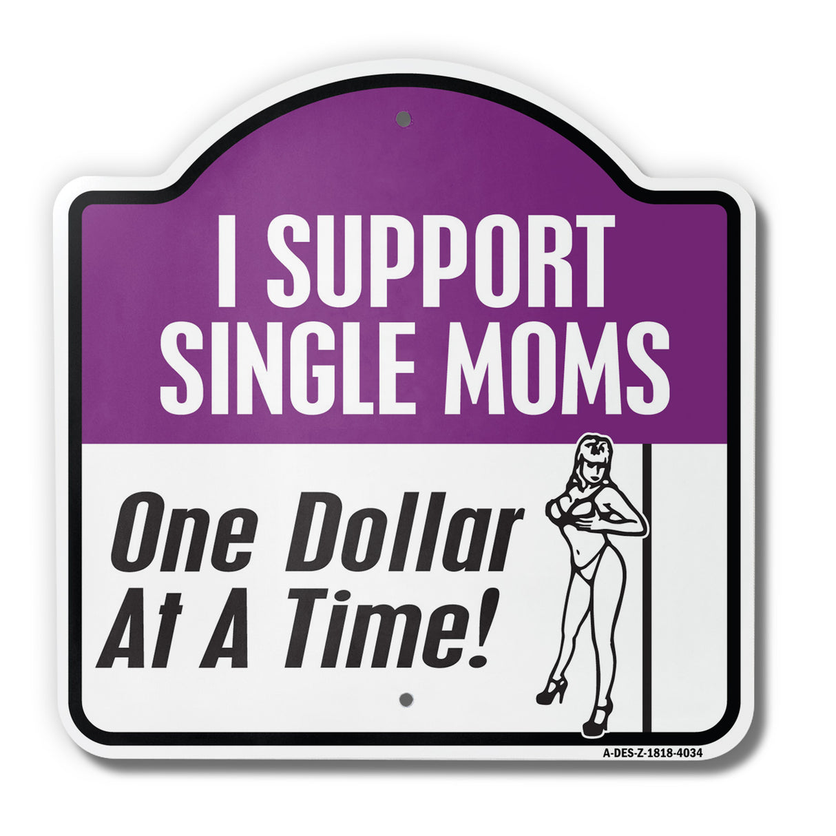 I Support Single Moms One Dollar At A Time