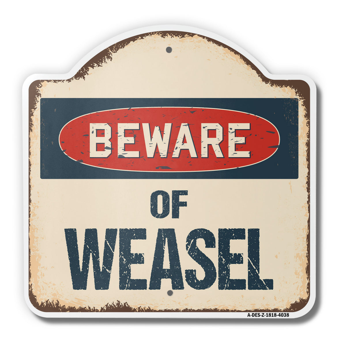 Beware Of Weasel