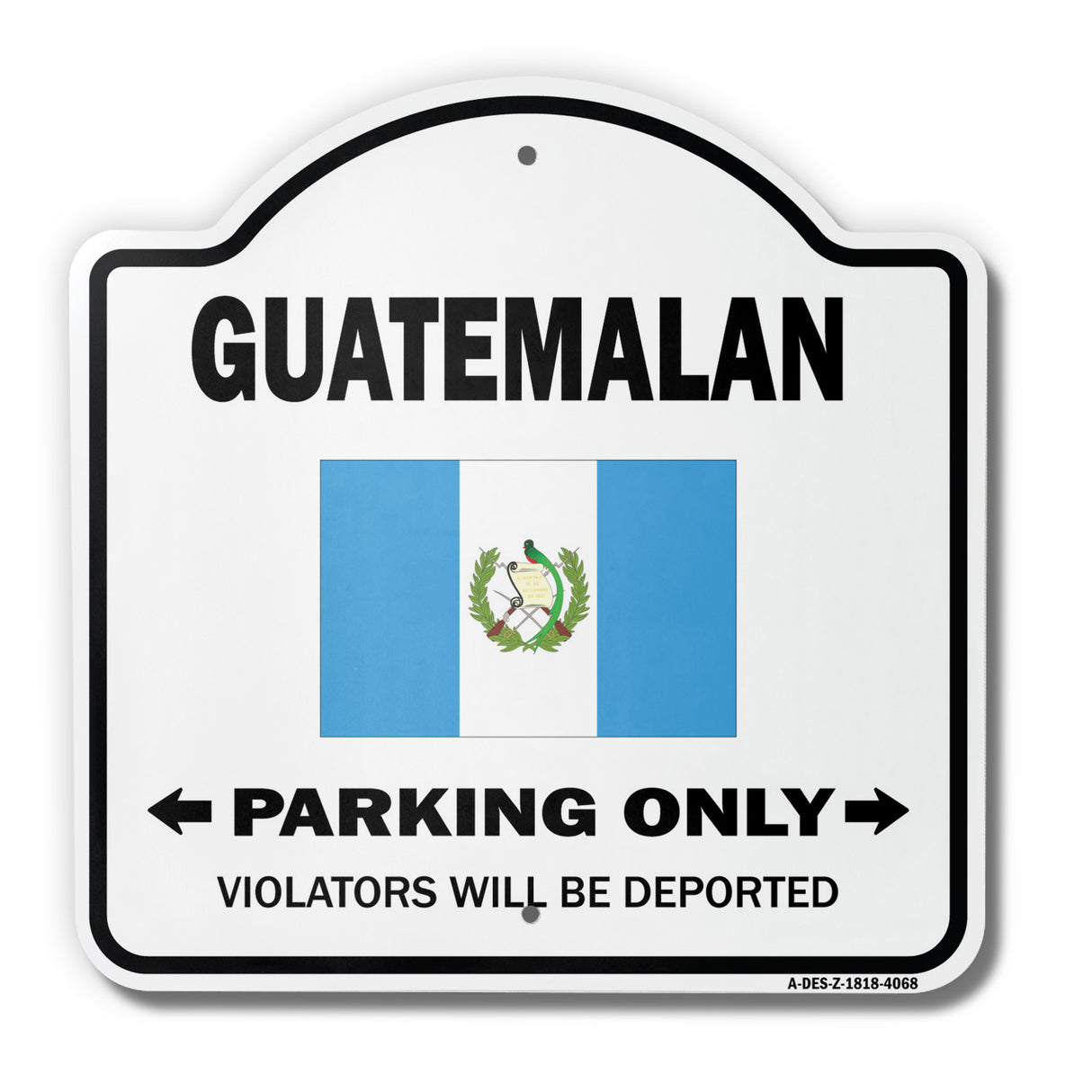 Parking For Guatemalan Only