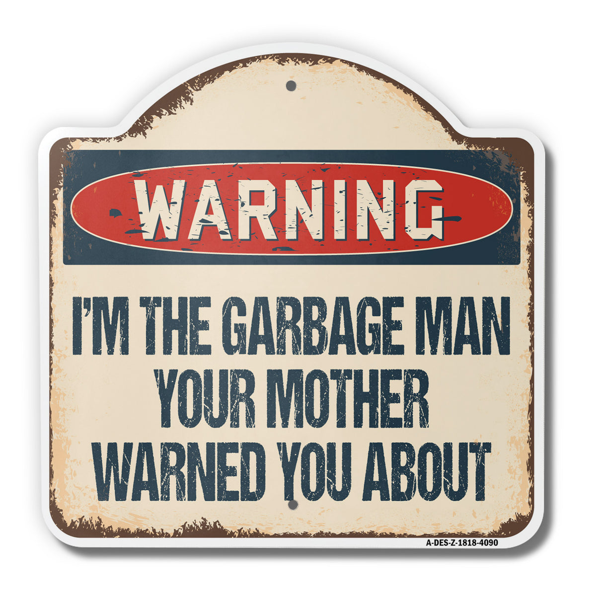 Beware Of Garbage Man
