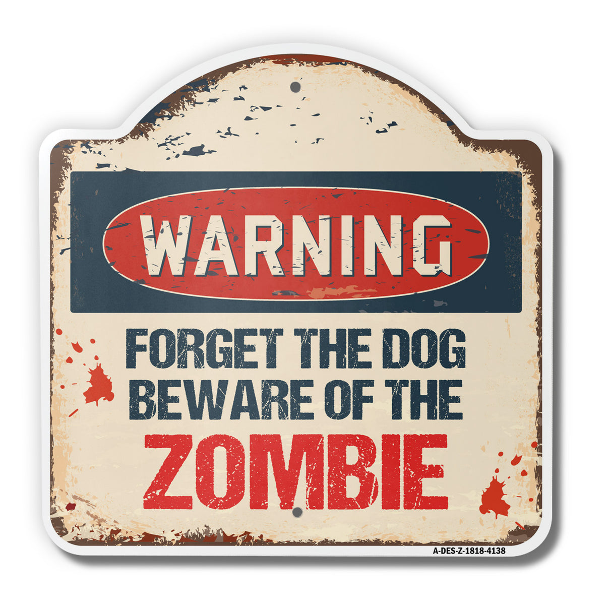 Forget The Dog Beware Of The Zombie