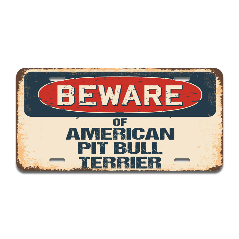 Beware of American Pit Bull Terrier