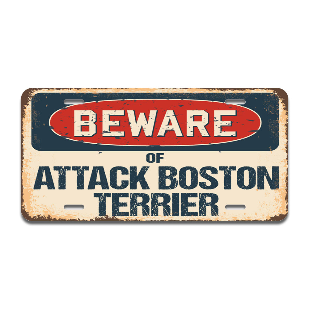 Beware of Attack Boston Terrier