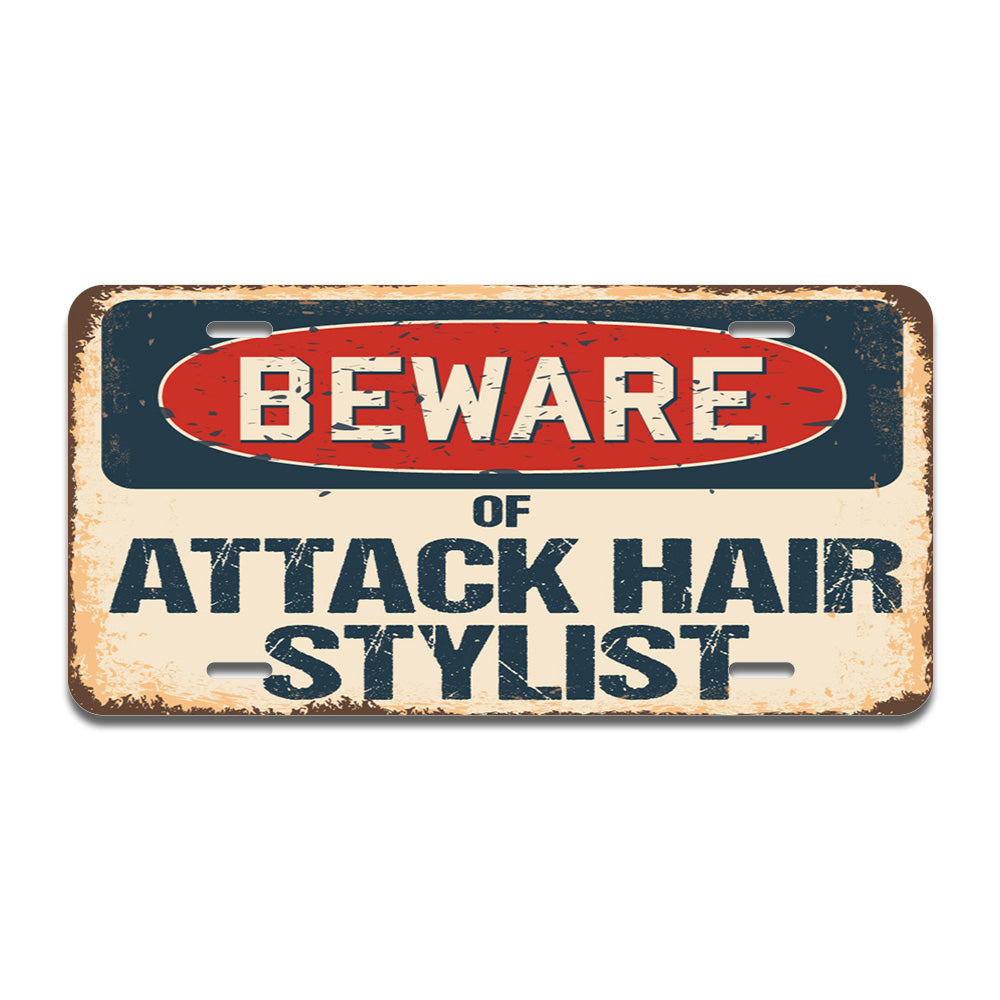 Beware of Attack Hair Stylist