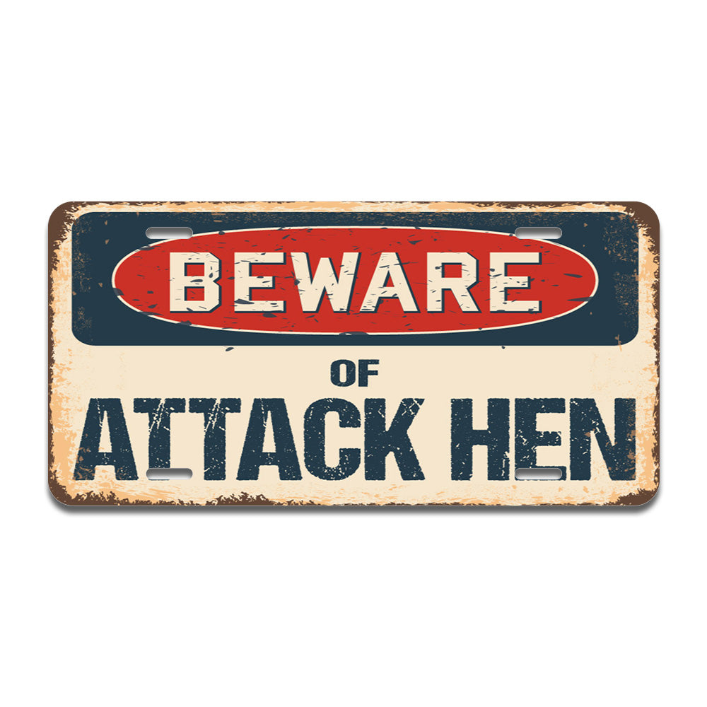 Beware of Attack Hen