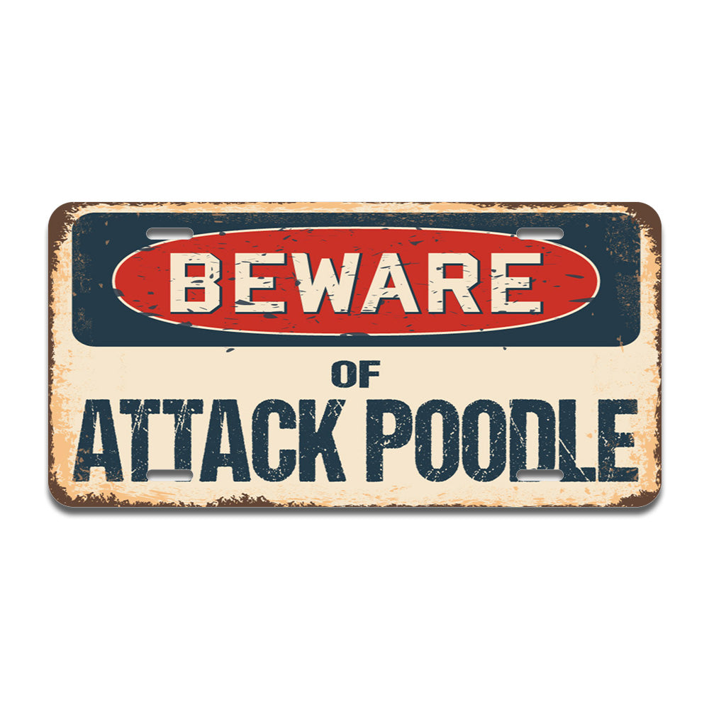 Beware of Attack Poodle