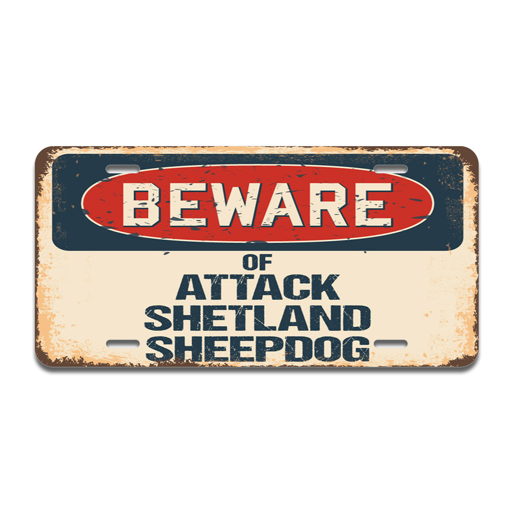 Beware of Attack Shetland Sheepdog
