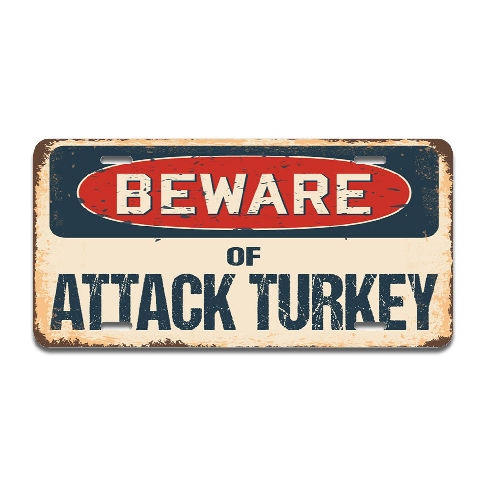 Beware of Attack Turkey