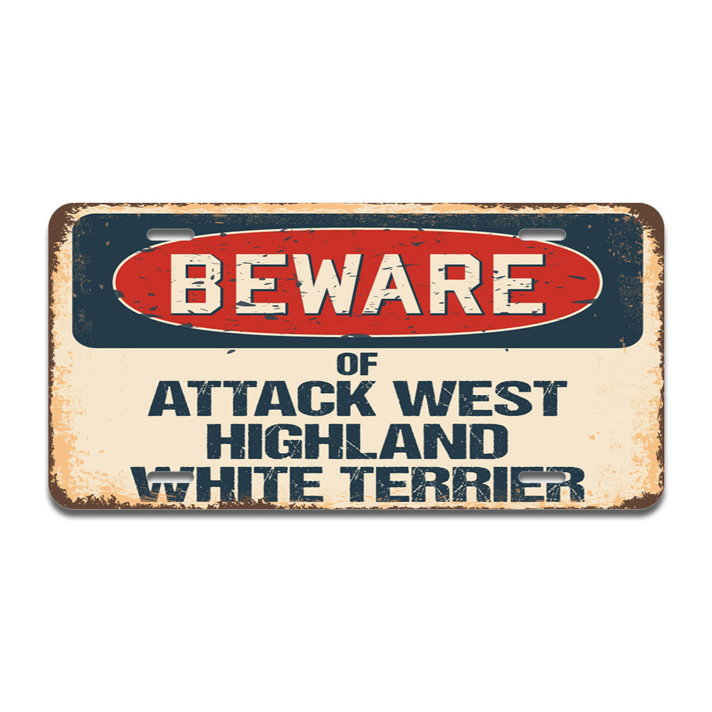 Beware of Attack West Highland White Terrier