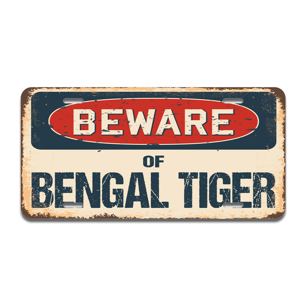 Beware of Bengal Tiger