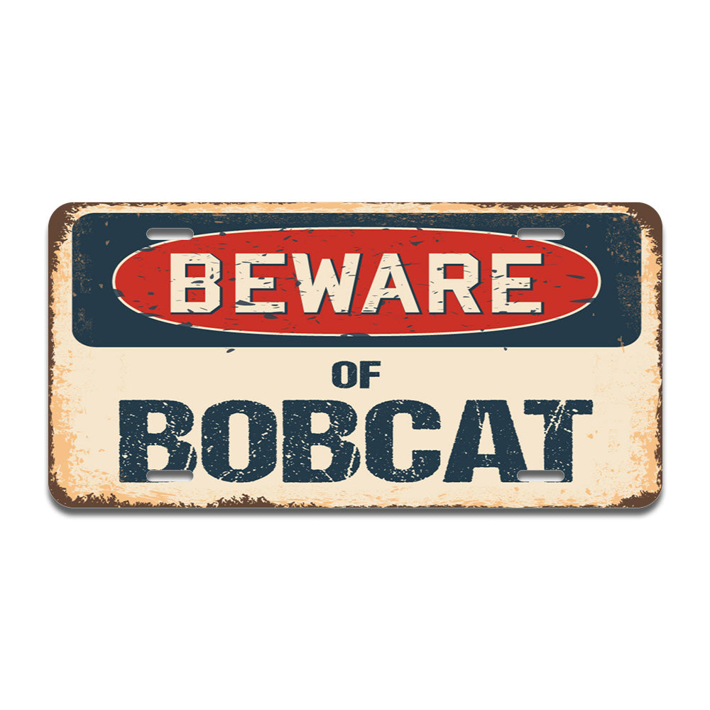 Beware of Bobcat
