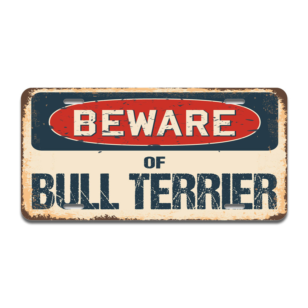 Beware of Bull Terrier