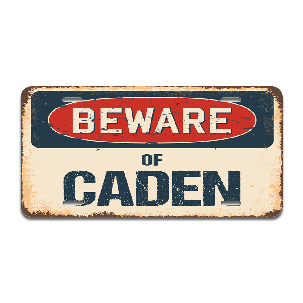 Beware of Caden