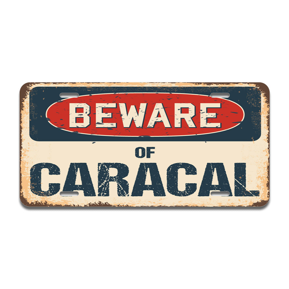 Beware of Caracal