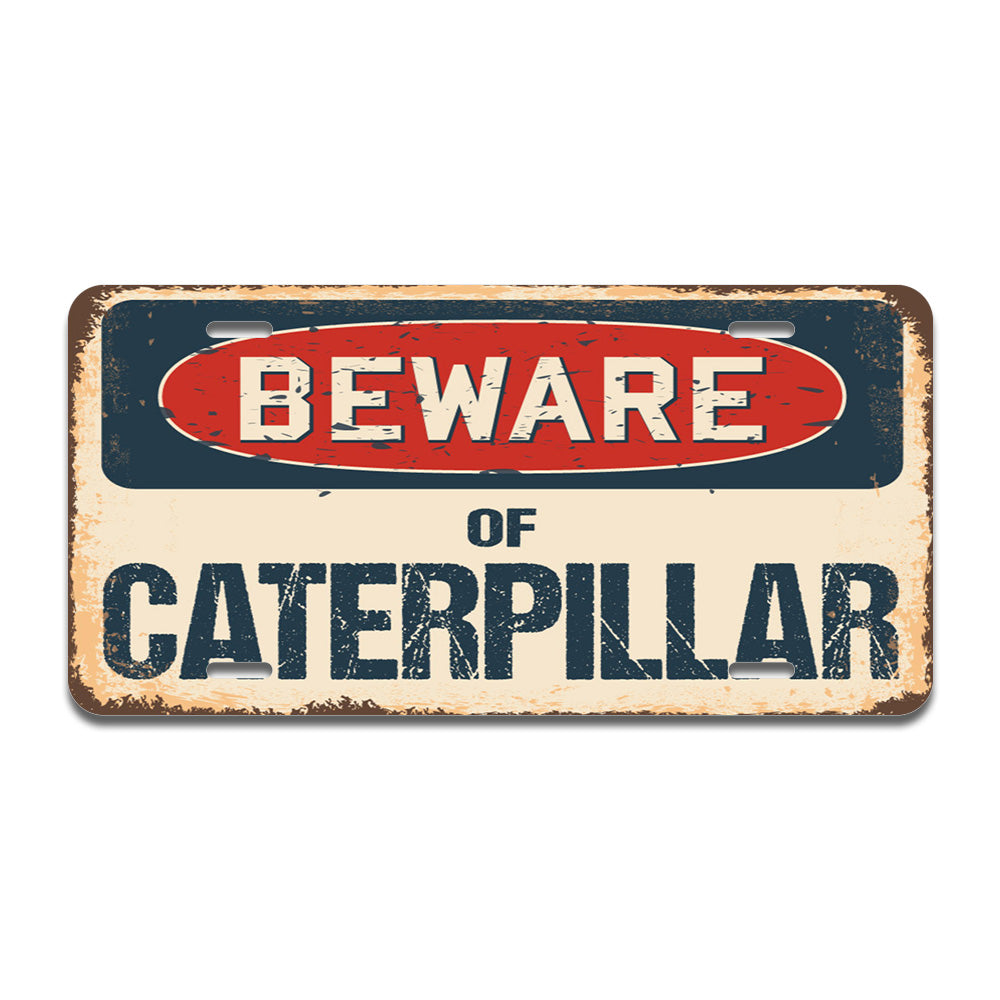 Beware of Caterpillar