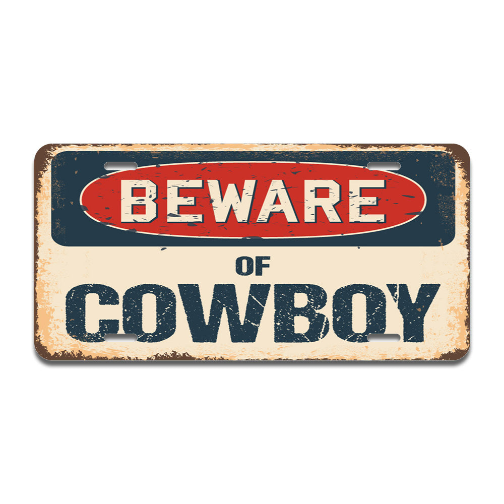 Beware of Cowboy