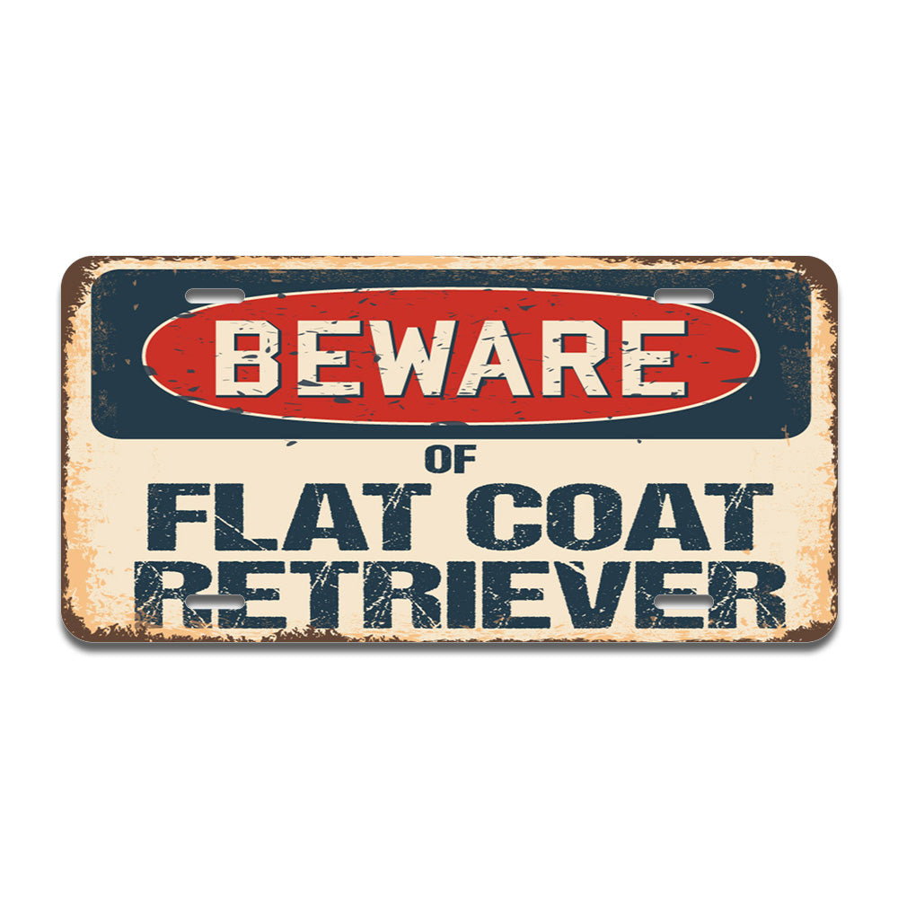 Beware of Flat Coat Retriever