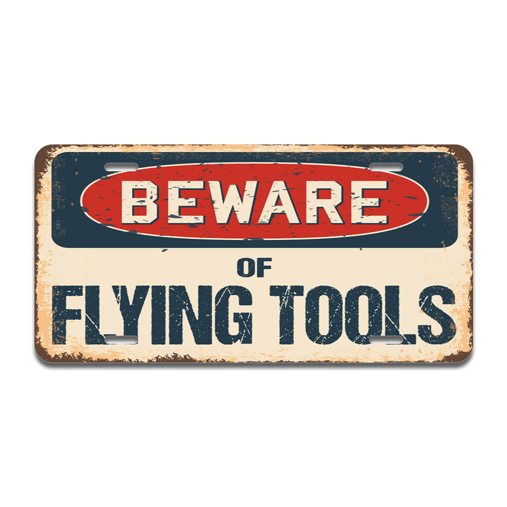 Beware of Flying Tools