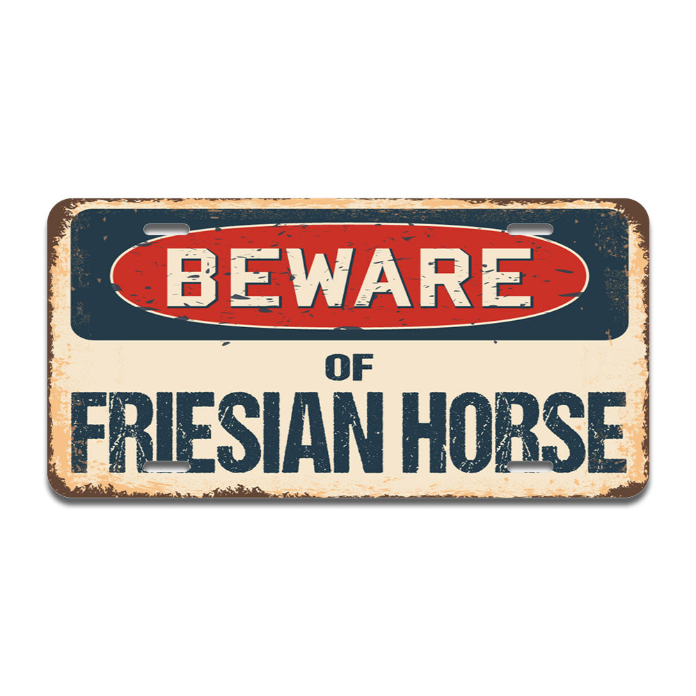 Beware of Friesian Horse