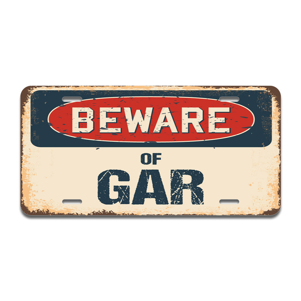 Beware of Gar