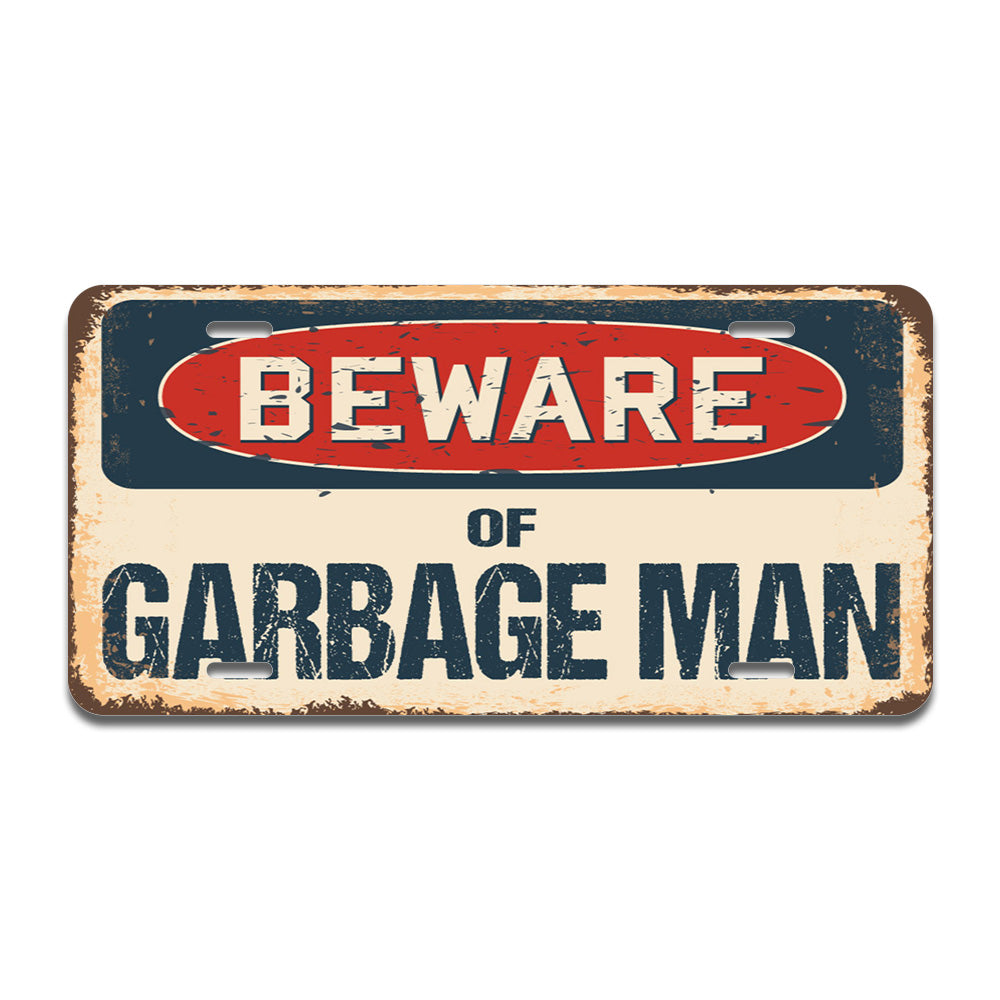 Beware of Garbage Man